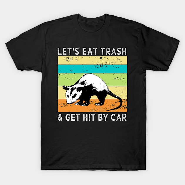 Let's Eat Trash & Get Hit By Car Vintage T-Shirt by semsim